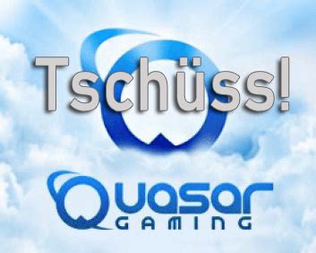 quasar gaming schließt